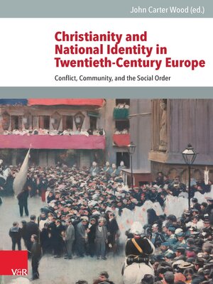 cover image of Christianity and National Identity in Twentieth-Century Europe